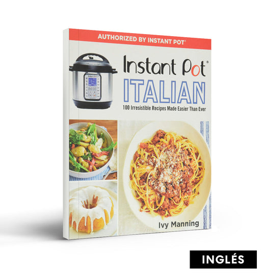 Libro Instant Pot Italian: 100 Irresistible Recipes Made Easier Than Ever (Inglés)
